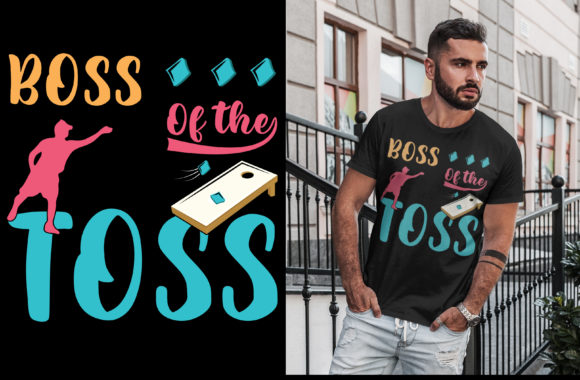 Boss of the Toss: The Ultimate Cornhole Shirt