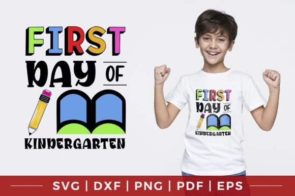 First Day of Kindergarten SVG: A Joyful, Versatile Design for Back-to-School Celebrations