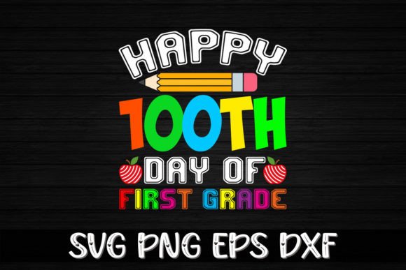 Happy 100th Day of First Grade Typographic T-Shirt Design