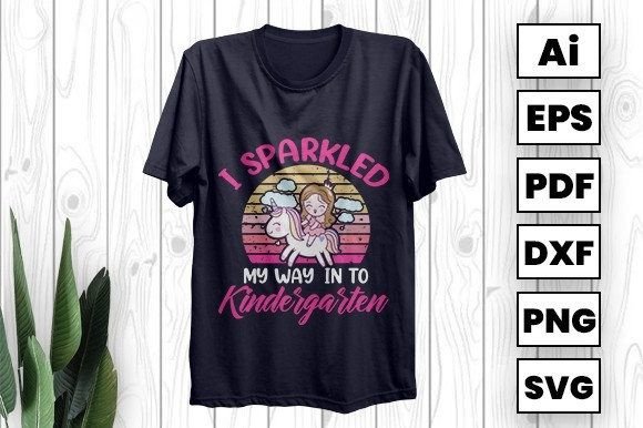 I Sparkled My Way in to Kindergarten: A Back-to-School T-Shirt Design That Captures Joy, Pride, and Milestone Magic
