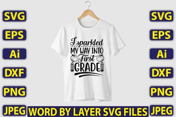 I Sparkled My Way into First Grade SVG