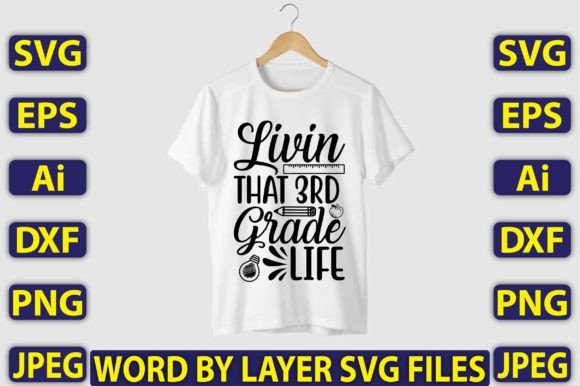 Livin That 3rd Grade Life SVG Design